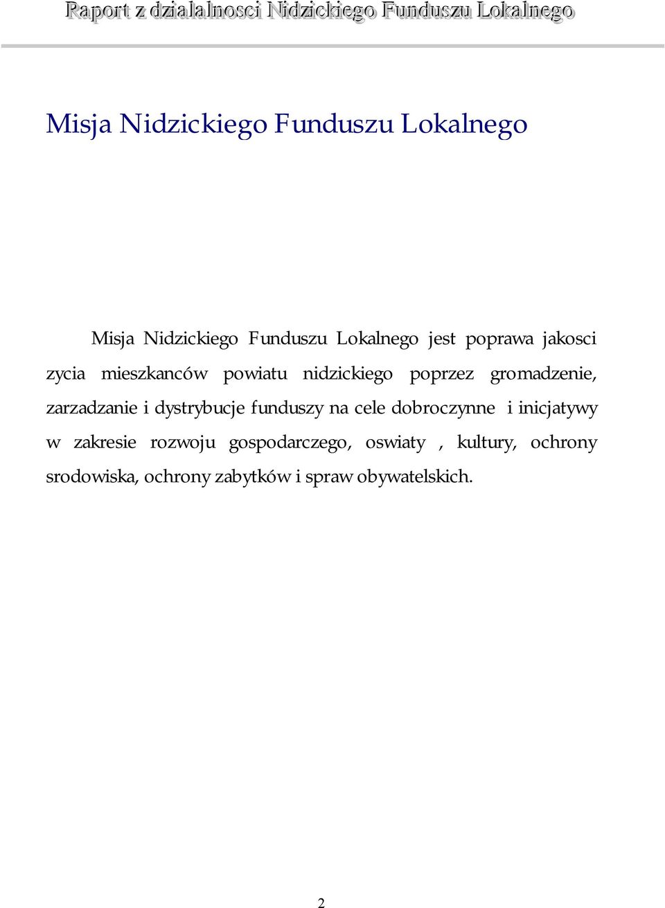 zarzadzanie i dystrybucje funduszy na cele dobroczynne i inicjatywy w zakresie