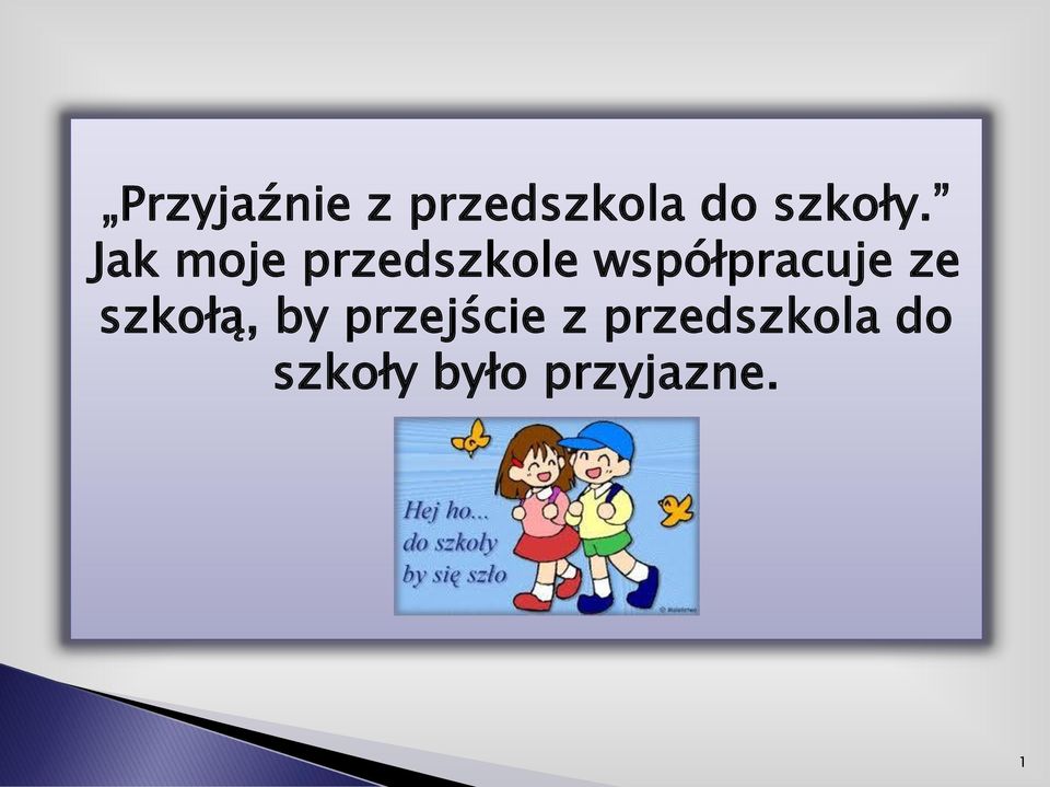 Jak moje przedszkole współpracuje