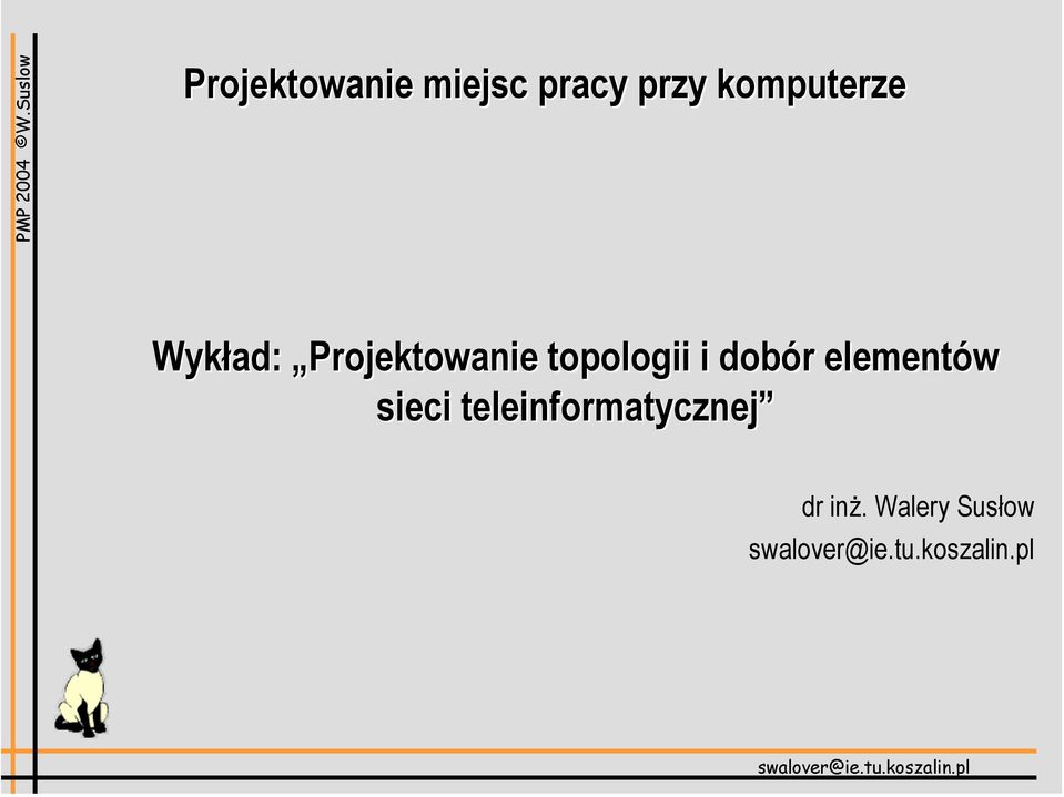 topologii i dobór elementów sieci