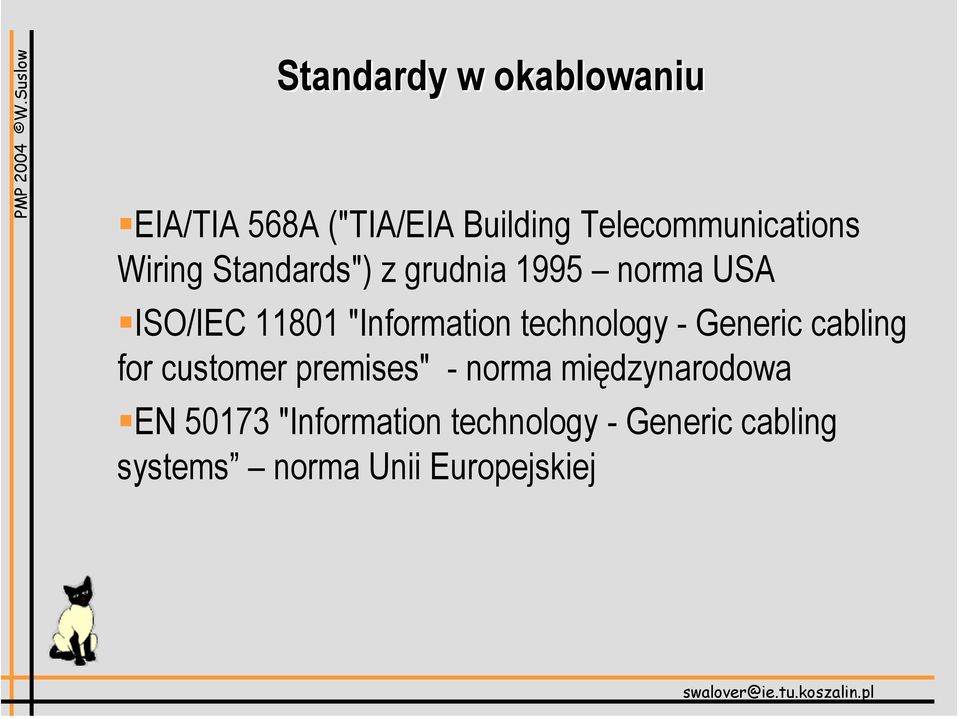 technology - Generic cabling for customer premises" - norma międzynarodowa