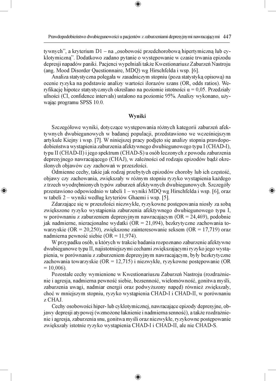 Mood Disorder Questionnaire, MDQ) wg Hirschfelda i wsp. [6].