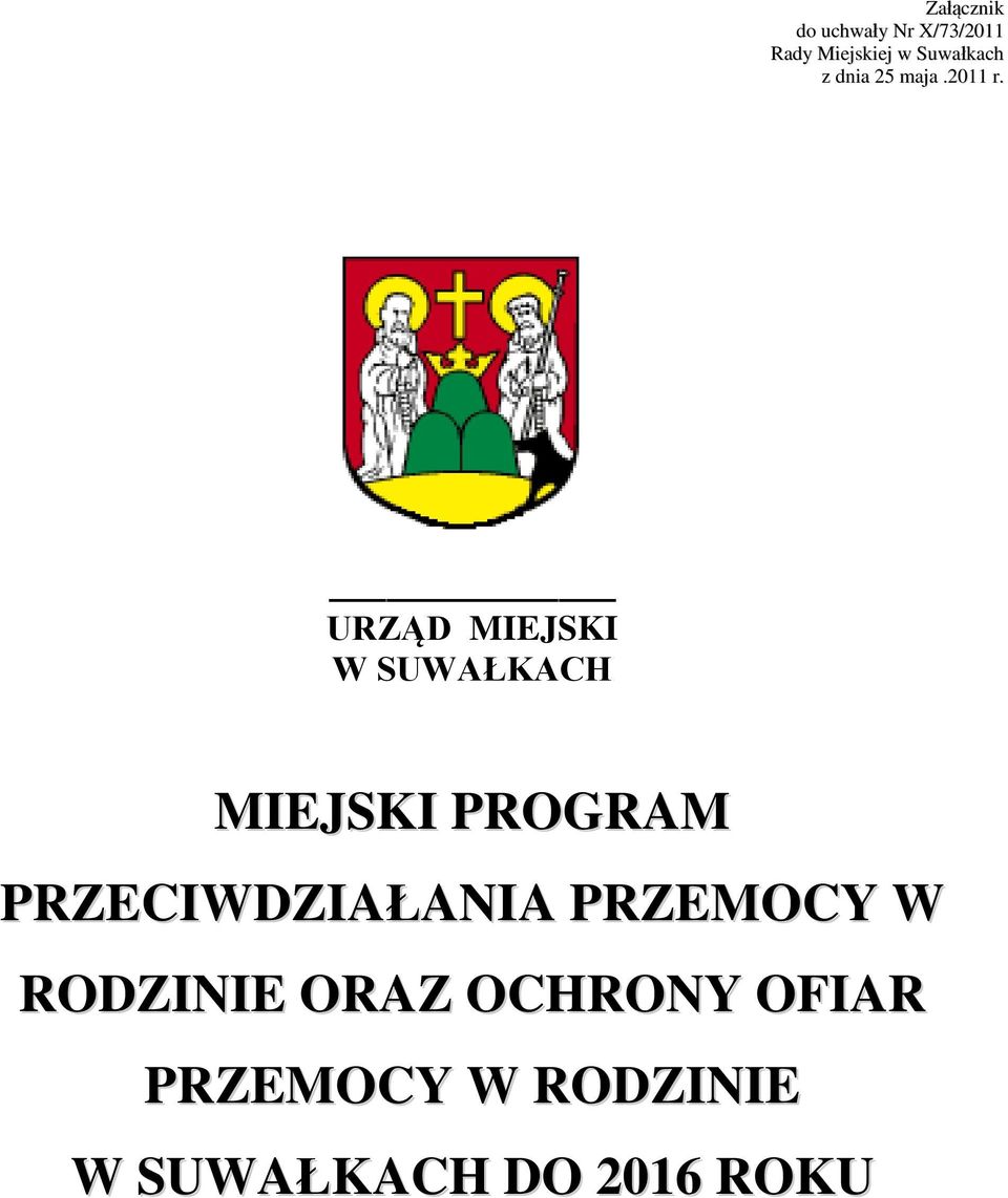 URZĄD MIEJSKI W SUWAŁKACH MIEJSKI PROGRAM