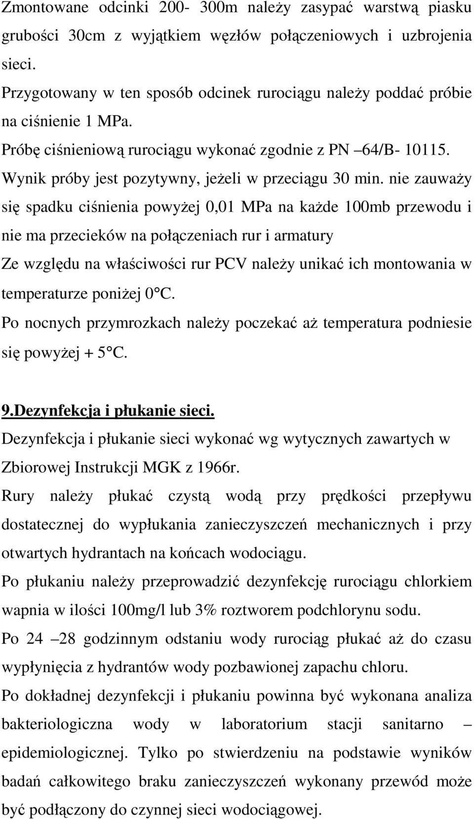 Wynik próby jest pozytywny, jeżeli w przeciągu 30 min.