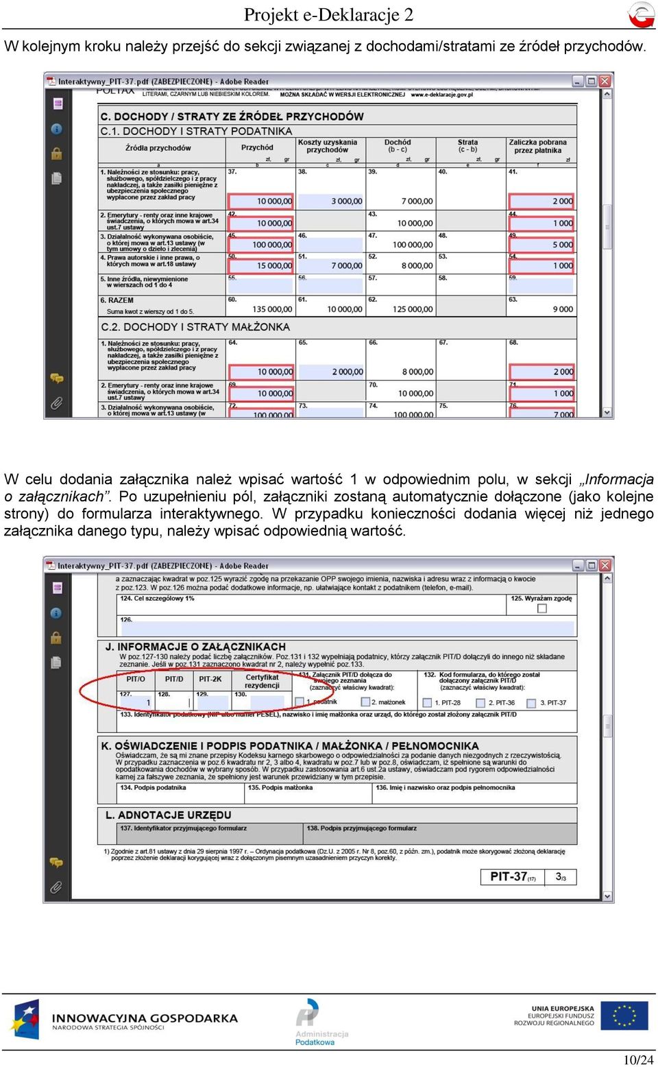 Po uzupełnieniu pól, załączniki zostaną automatycznie dołączone (jako kolejne strony) do formularza