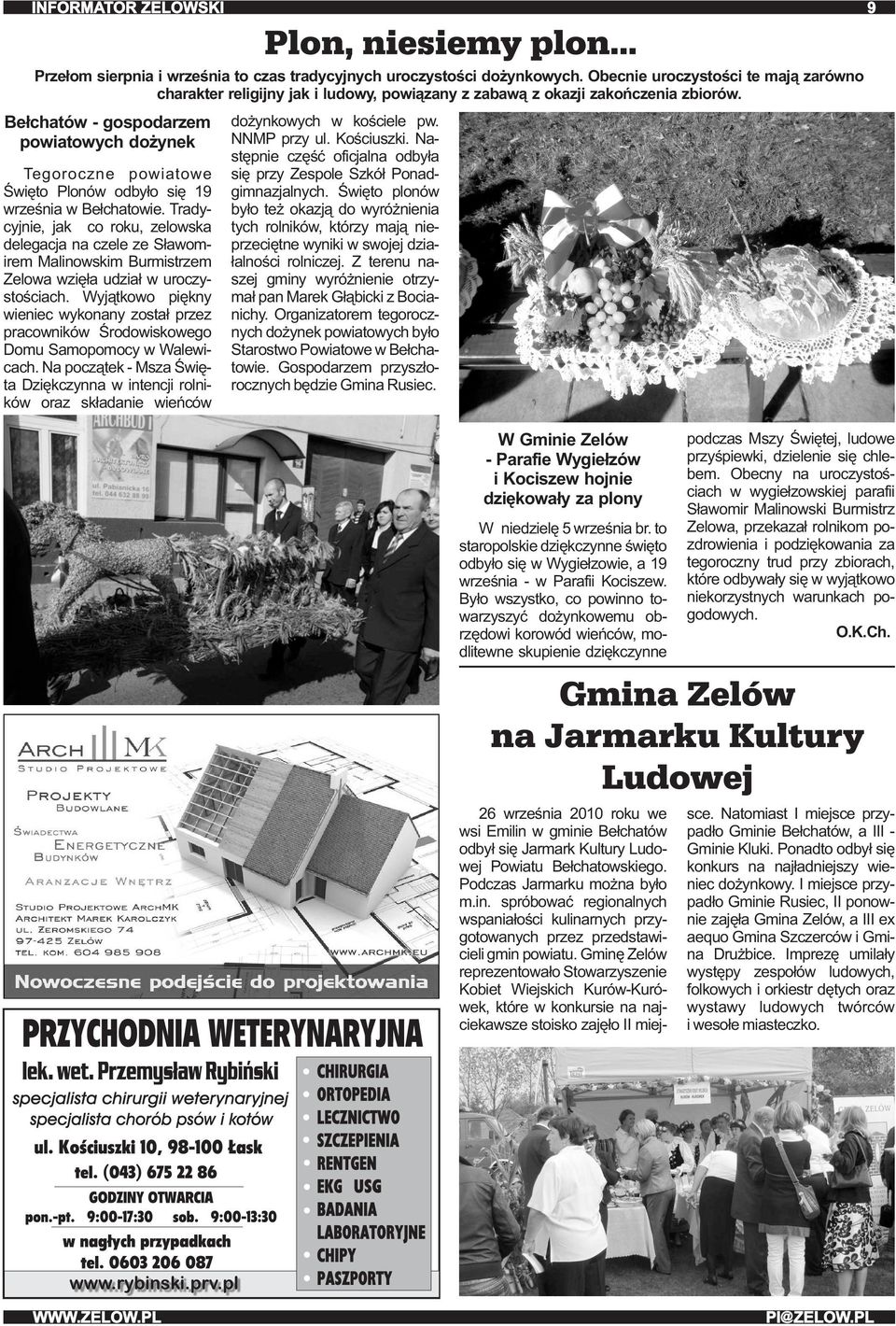 Tradycyjnie, jak co roku, zelowska delegacja na czele ze Sławomirem Malinowskim Burmistrzem Zelowa wzięła udział w uroczystościach.