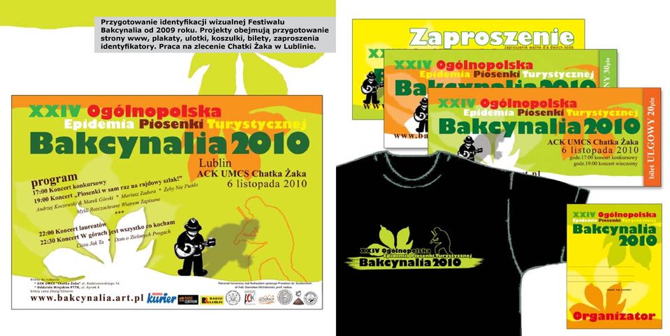 Projekty obejmują przygotowanie strony www, plakaty,