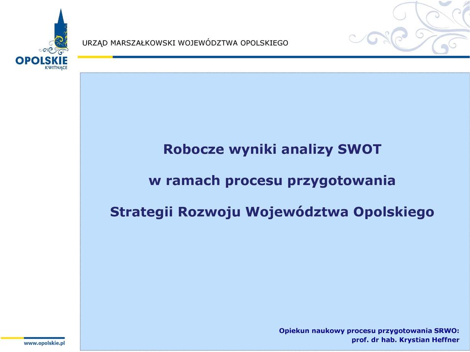 Województwa Opolskiego Opiekun naukowy