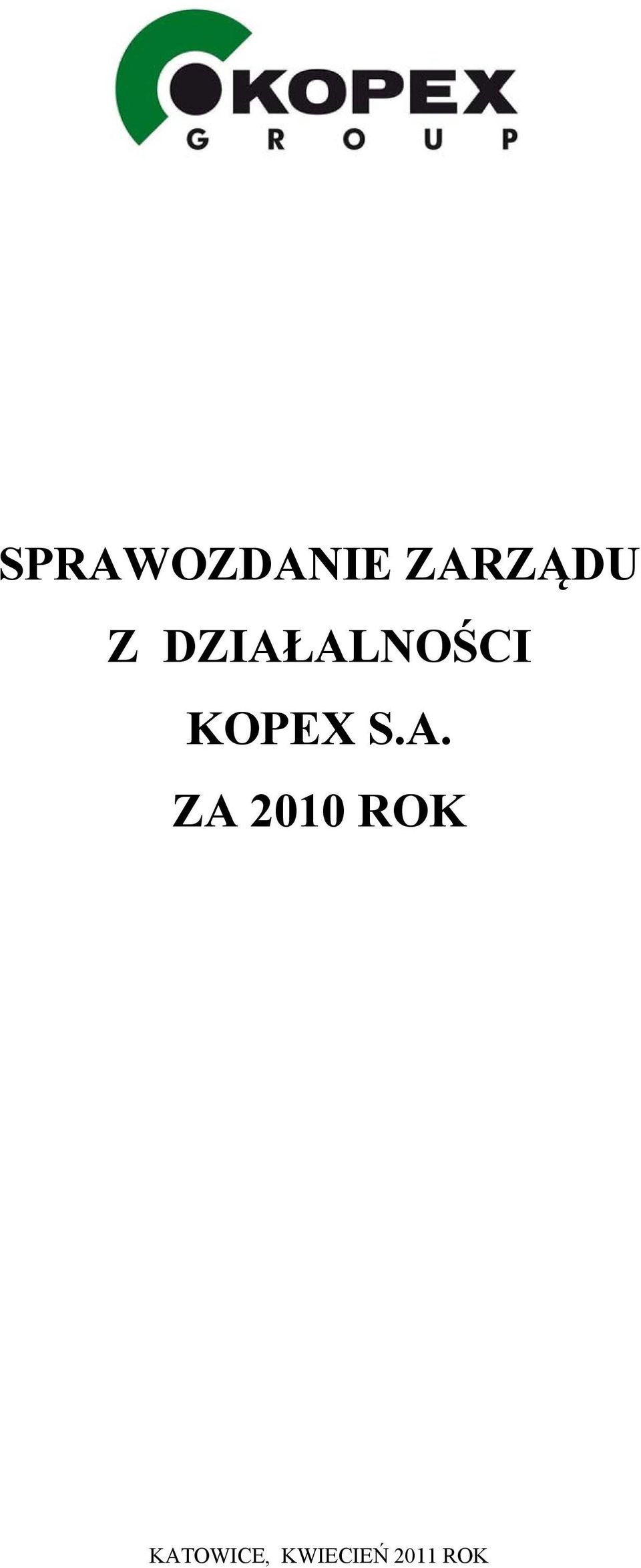 S.A. ZA 2010 ROK