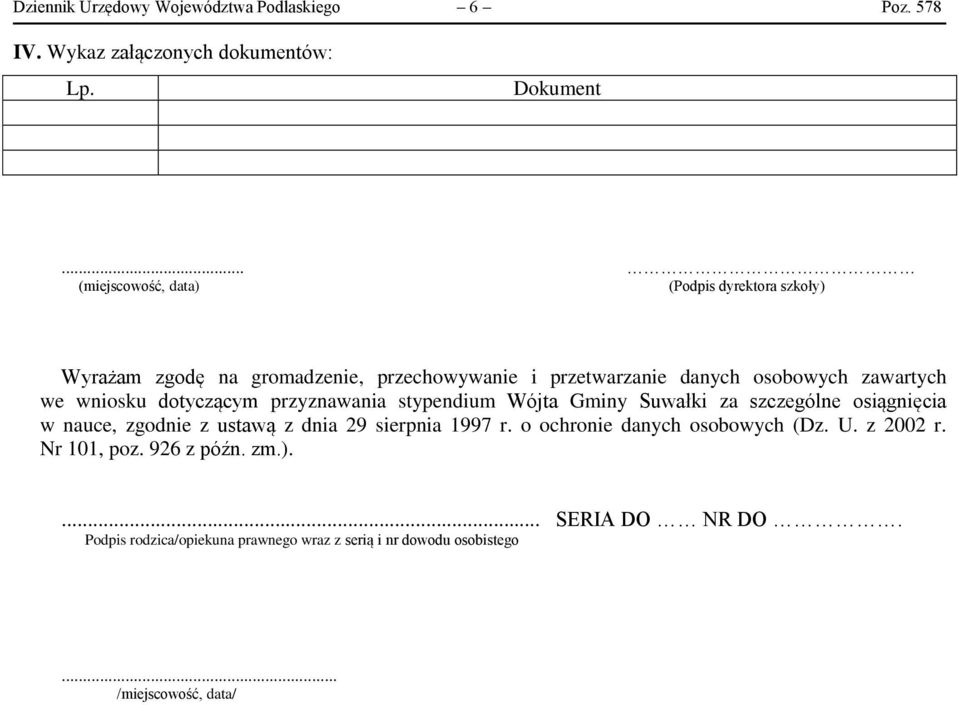 wniosku dotyczącym przyznawania stypendium Wójta Gminy Suwałki za szczególne osiągnięcia w nauce, zgodnie z ustawą z dnia 29 sierpnia 1997 r.