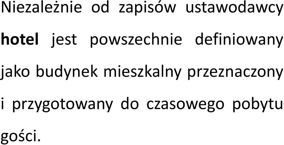 jako budynek mieszkalny przeznaczony