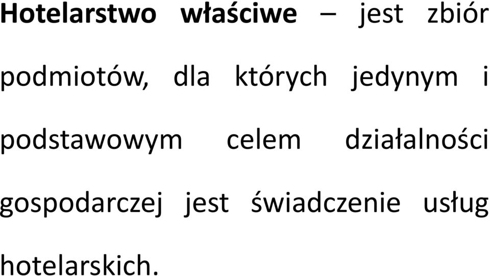 podstawowym celem działalności