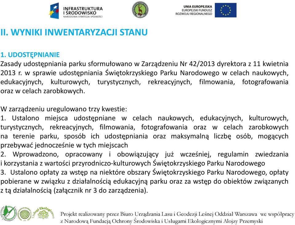 W zarządzeniu uregulowano trzy kwestie: 1.