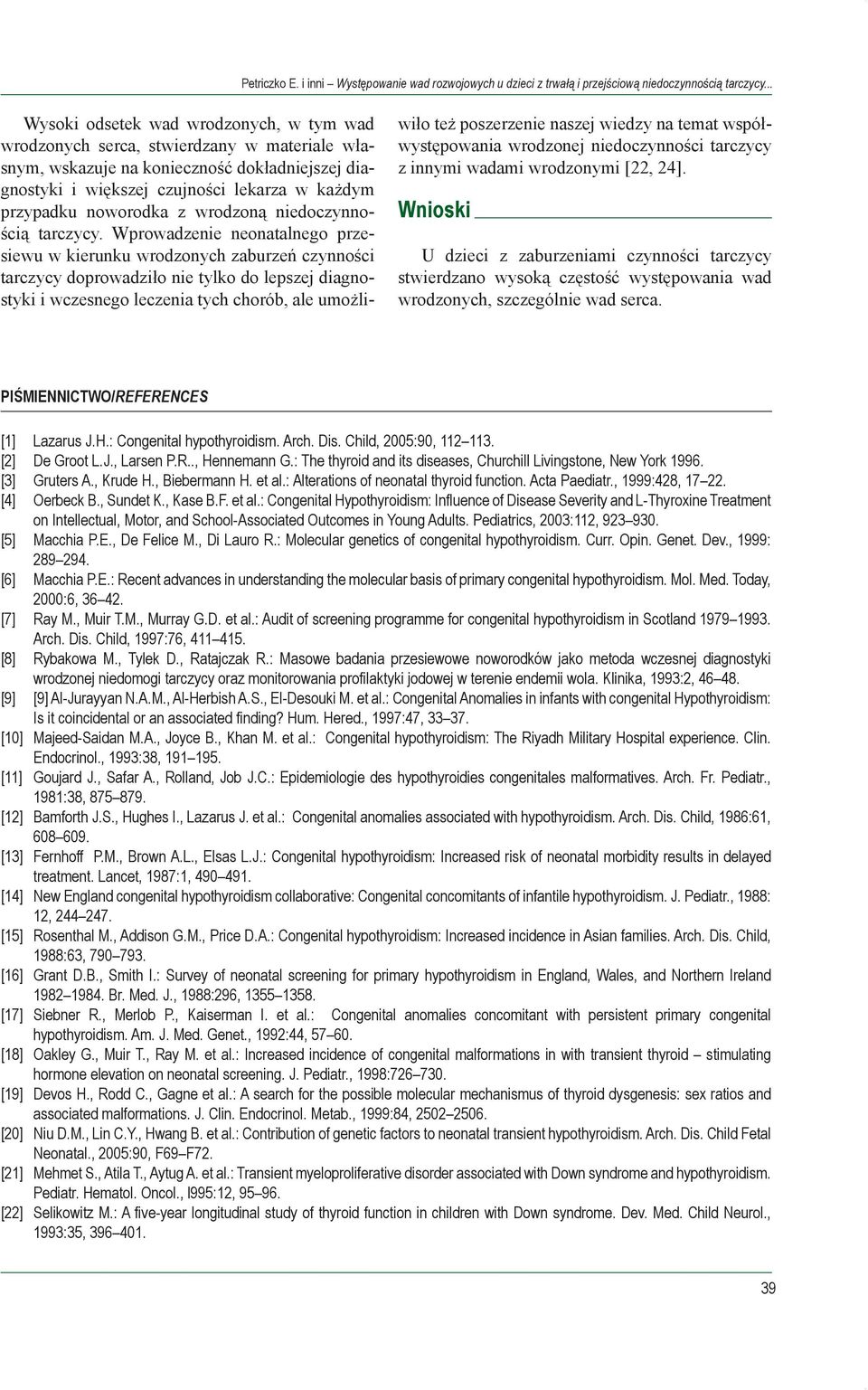 noworodka z wrodzoną niedoczynnością tarczycy.
