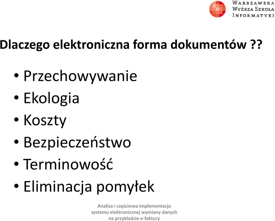 ? Przechowywanie Ekologia