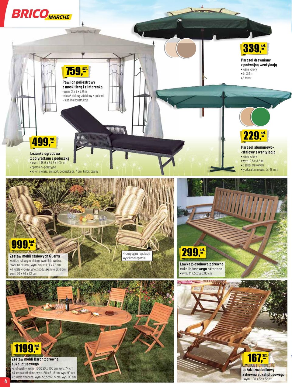 7 cm, kolor: czarny 229 Parasol aluminiowo- -stalowy z wentylacją wym. 2,5 x 3,5 m 8 żeber stalowych tyczka aluminiowa, śr.