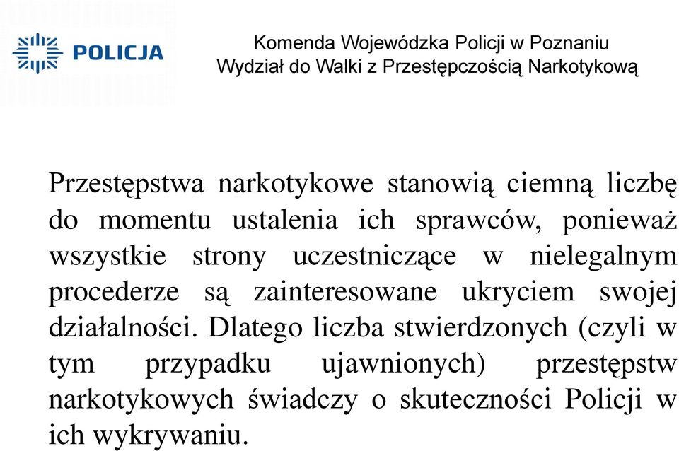 ukryciem swojej działalności.