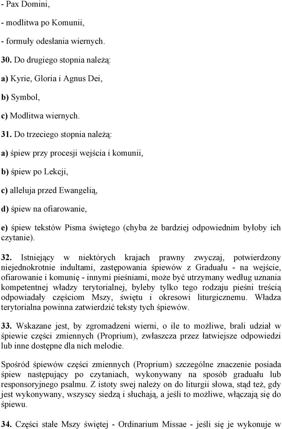 odpowiednim byłoby ich czytanie). 32.