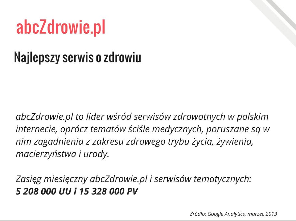 medycznych, poruszane są w nim zagadnienia z zakresu zdrowego trybu życia, żywienia,