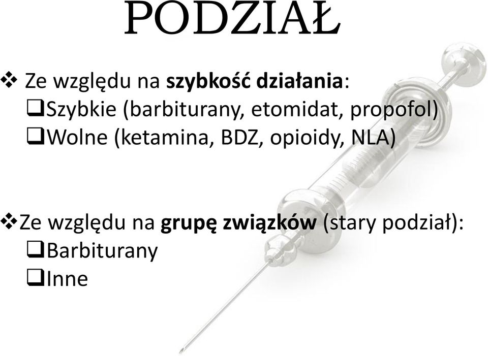 Wolne (ketamina, BDZ, opioidy, NLA) Ze