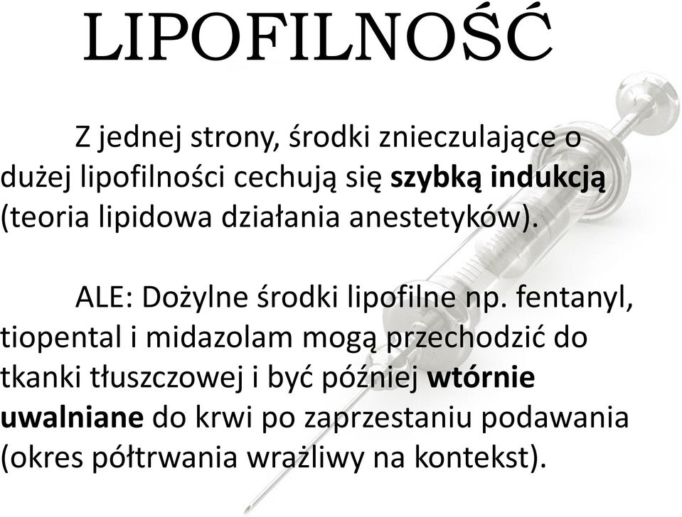 ALE: Dożylne środki lipofilne np.