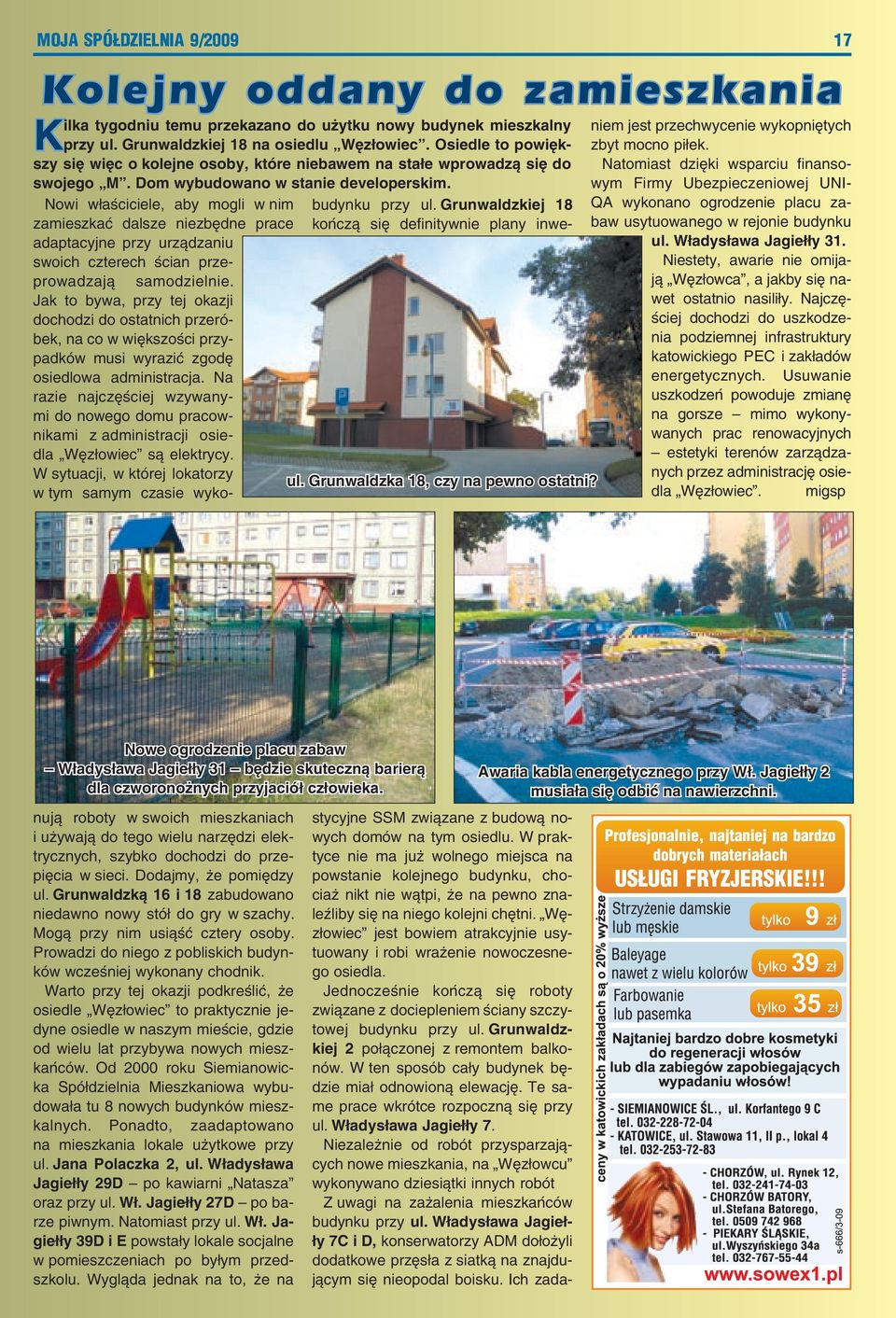 Grunwaldzkiej 18 zamieszkać dalsze niezbędne prace kończą się definitywnie plany inwe- adaptacyjne przy urządzaniu swoich czterech ścian przeprowadzają samodzielnie.