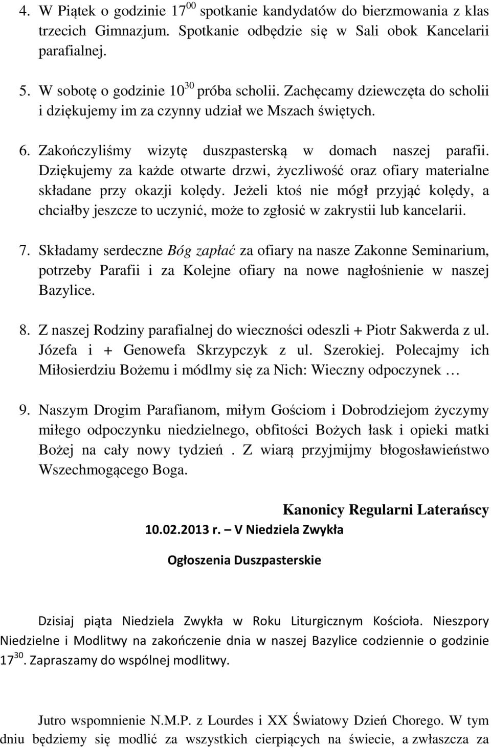 Dziękujemy za każde otwarte drzwi, życzliwość oraz ofiary materialne składane przy okazji kolędy.