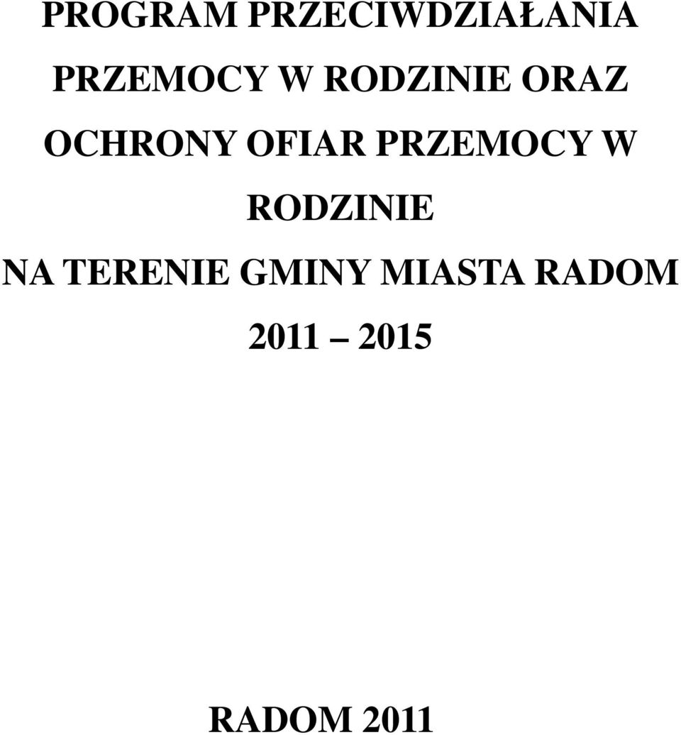 PRZEMOCY W RODZINIE NA TERENIE