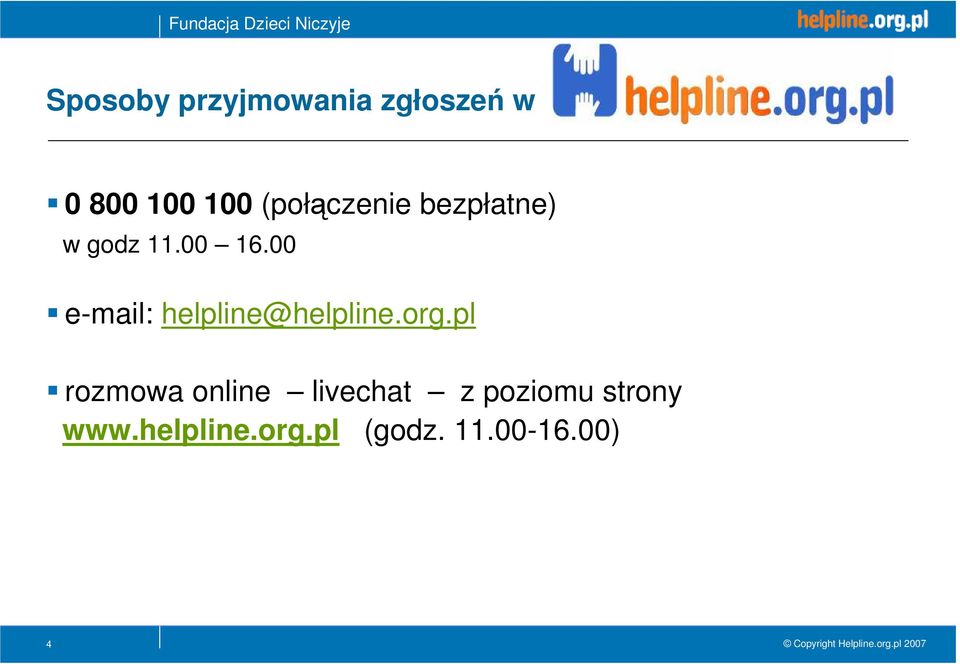 00 e-mail: helpline@helpline.org.