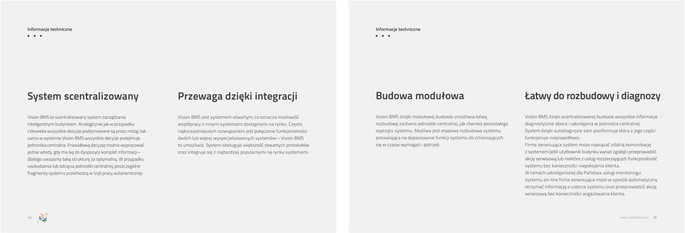 Prawidłową decyzję można wypracować jednie wtedy, gdy ma się do dyspozycji komplet informacji dlatego uważamy taką strukturę za optymalną.
