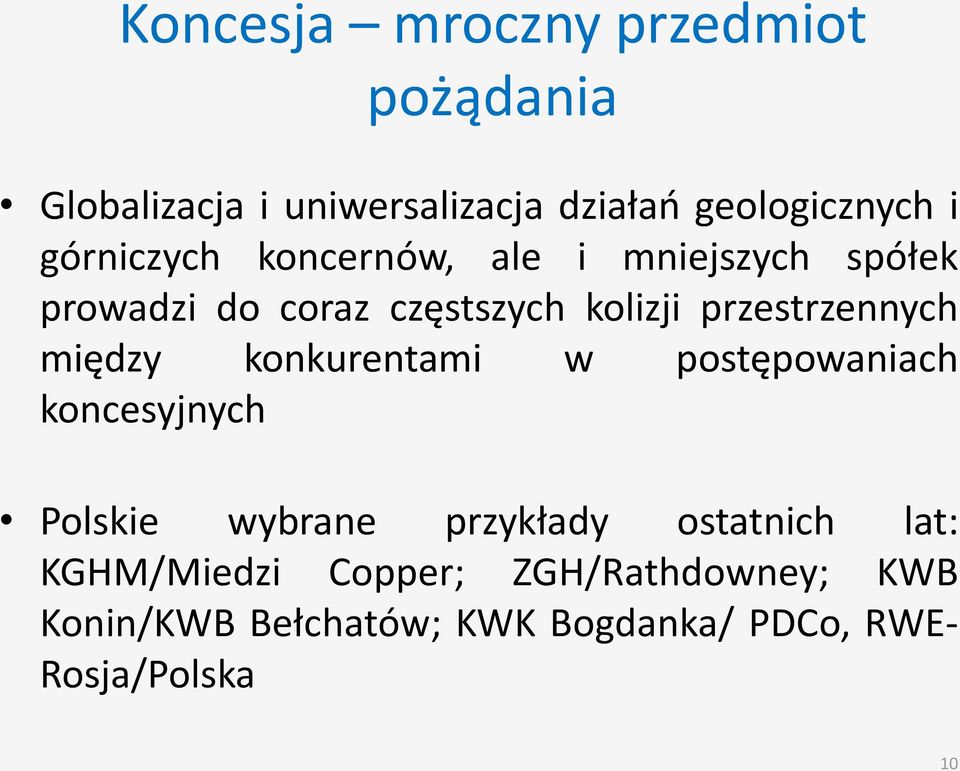 przestrzennych między konkurentami w postępowaniach koncesyjnych Polskie wybrane przykłady