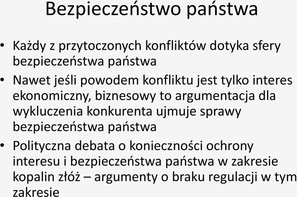 wykluczenia konkurenta ujmuje sprawy bezpieczeństwa państwa Polityczna debata o konieczności