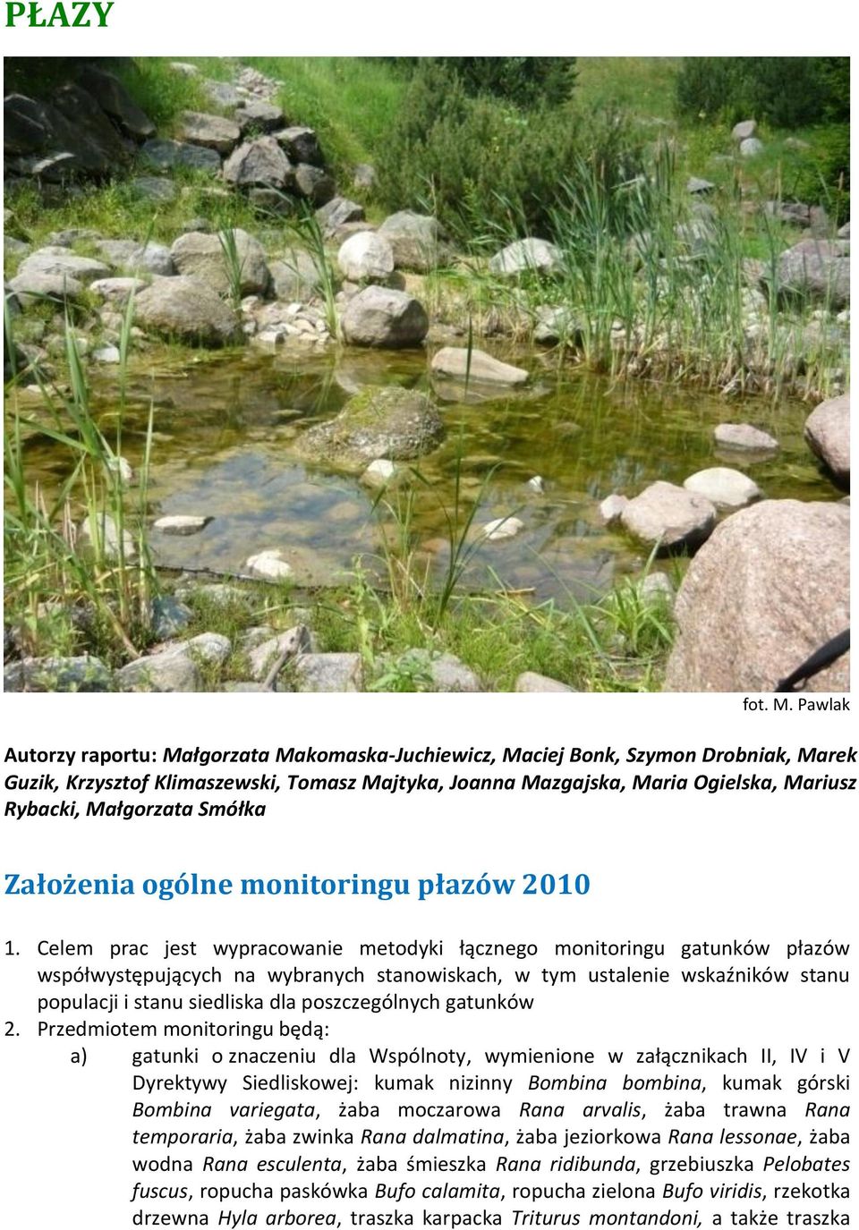 Smółka Założenia ogólne monitoringu płazów 2010 1.