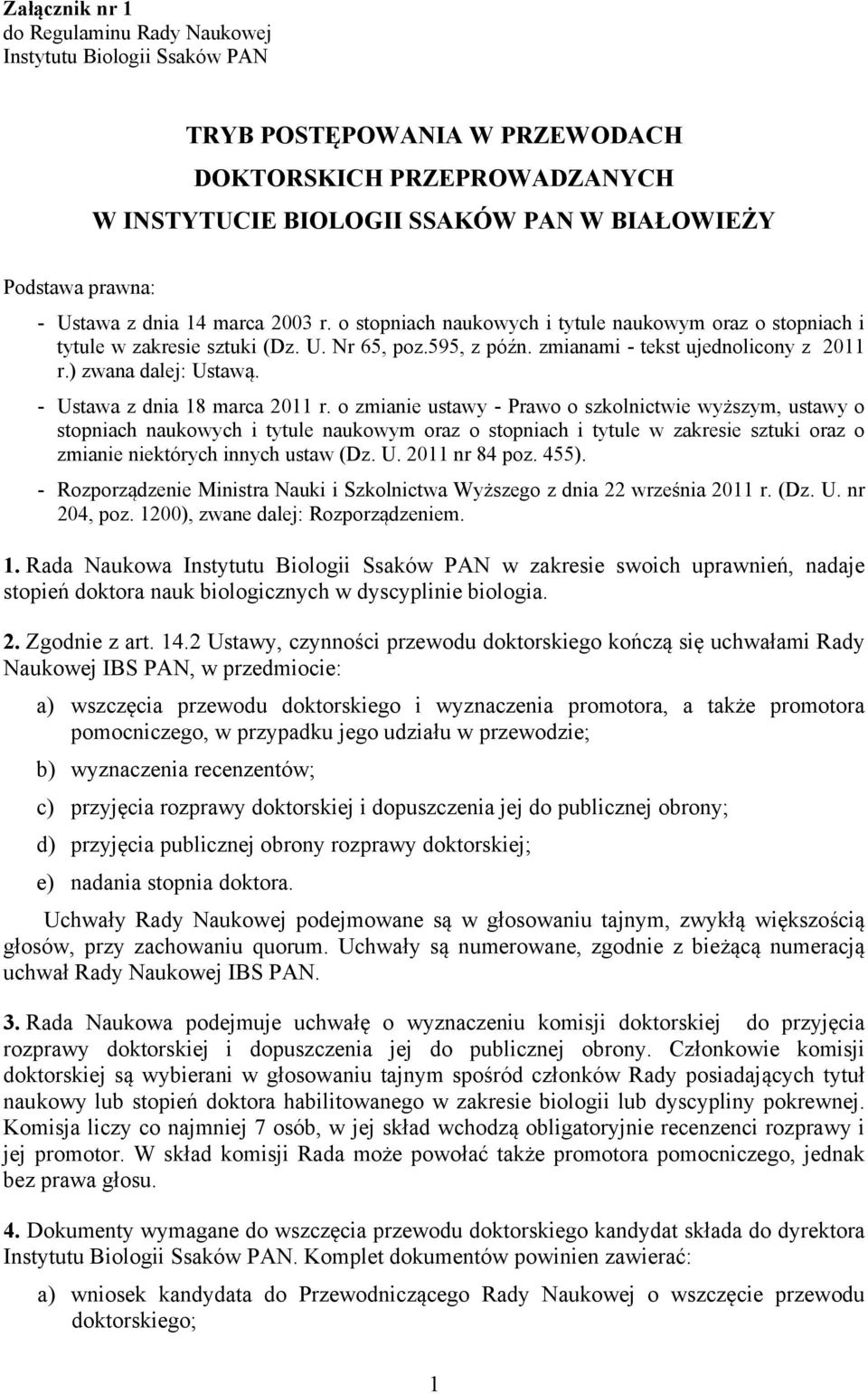 ) zwana dalej: Ustawą. - Ustawa z dnia 18 marca 2011 r.