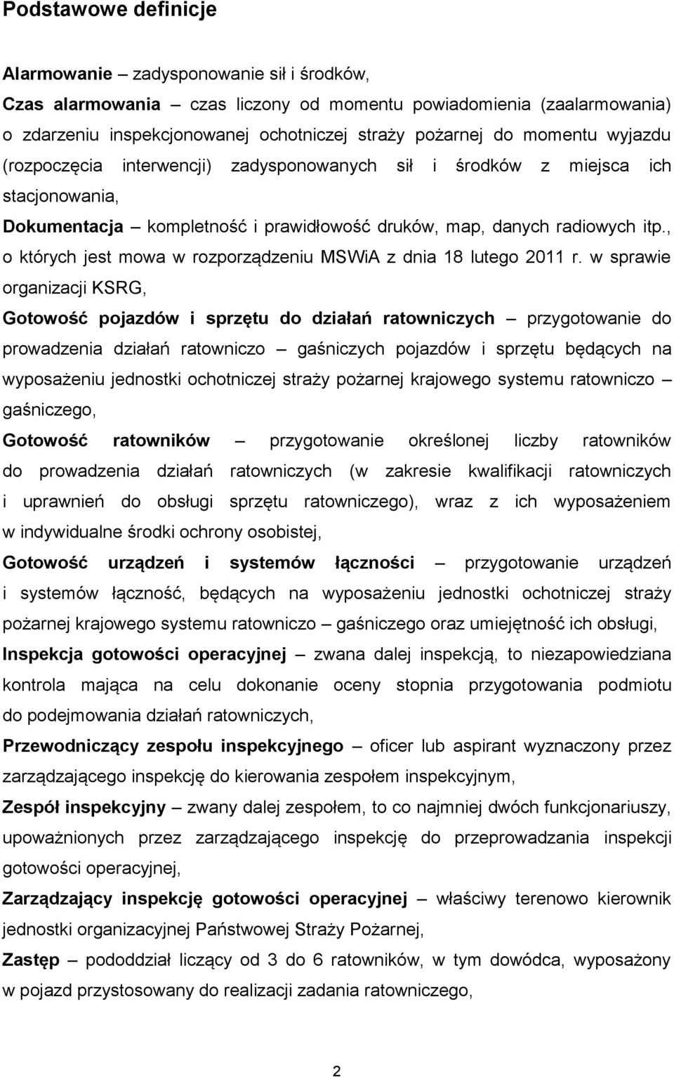 , o których jest mowa w rozporządzeniu MSWiA z dnia 18 lutego 2011 r.