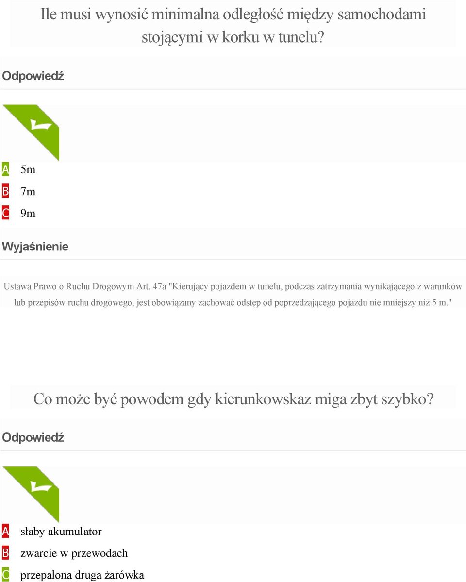 47a "Kierujący pojazdem w tunelu, podczas zatrzymania wynikającego z warunków lub przepisów ruchu drogowego,