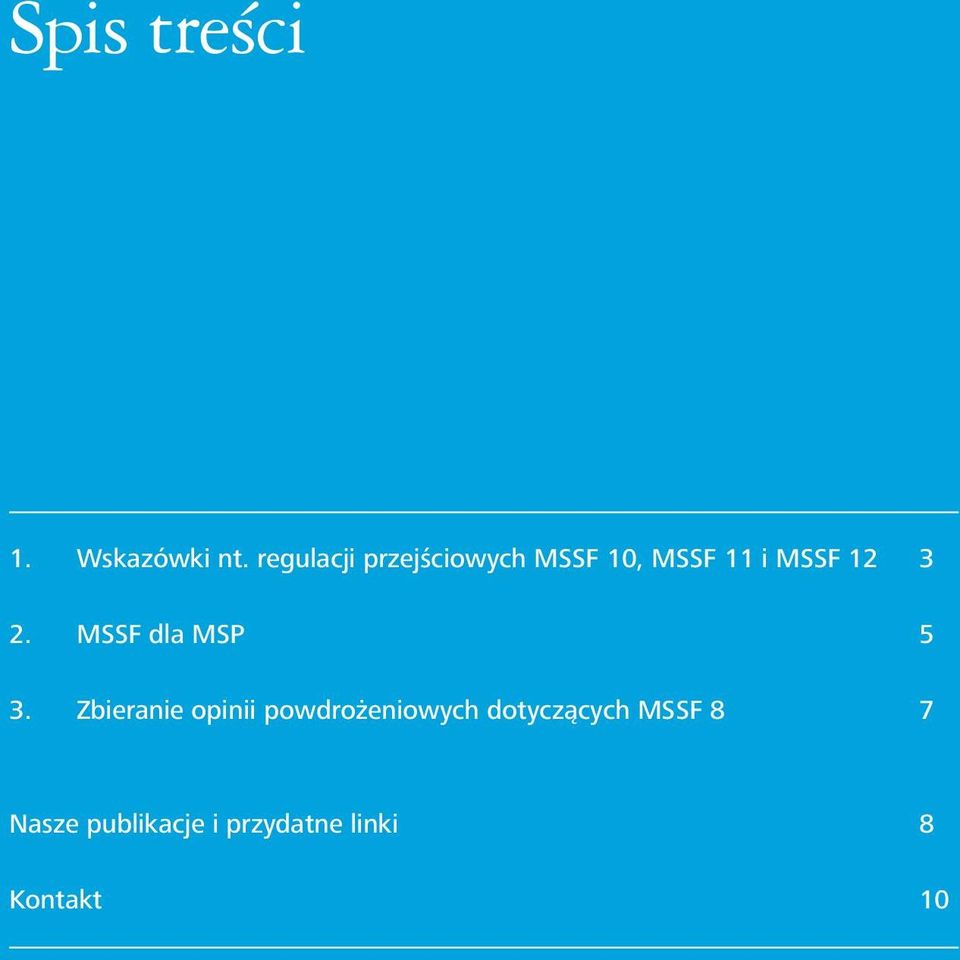 3 2. MSSF dla MSP 5 3.
