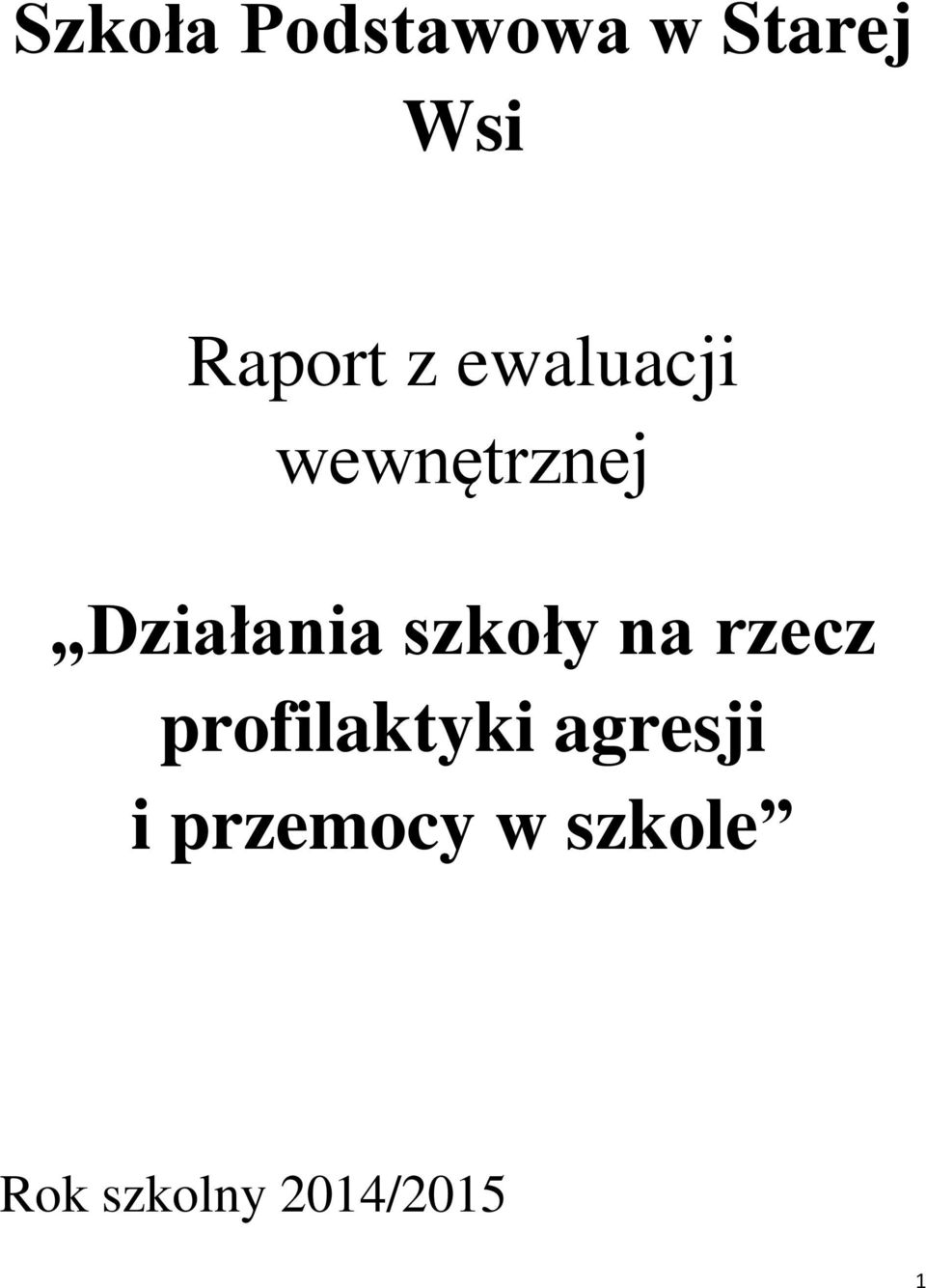 szkoły na rzecz profilaktyki agresji