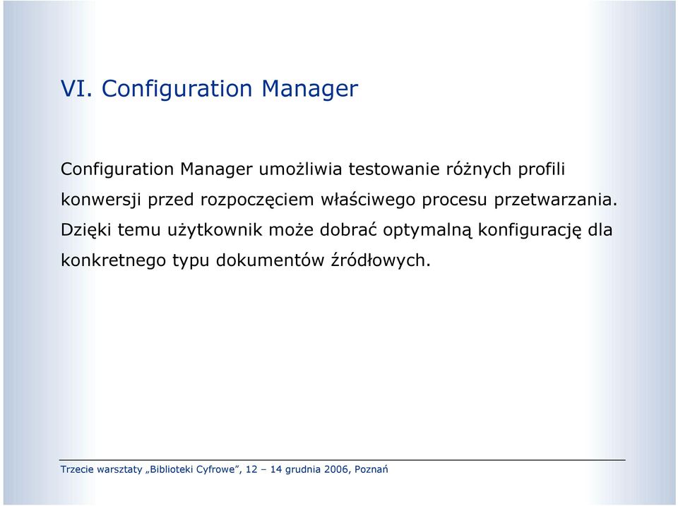 właściwego procesu przetwarzania.