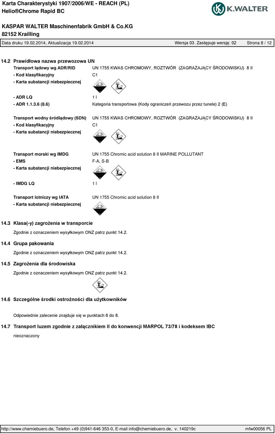6) - Kod klasyfikacyjny C1 - Karta substancji niebezpiecznej Transport morski wg IMDG UN 1755 Chromic acid solution 8 II