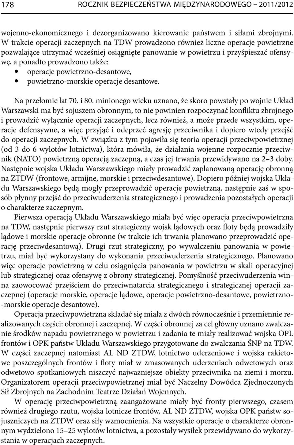 operacje powietrzno -desantowe, powietrzno -morskie operacje desantowe. Na przełomie lat 70. i 80.