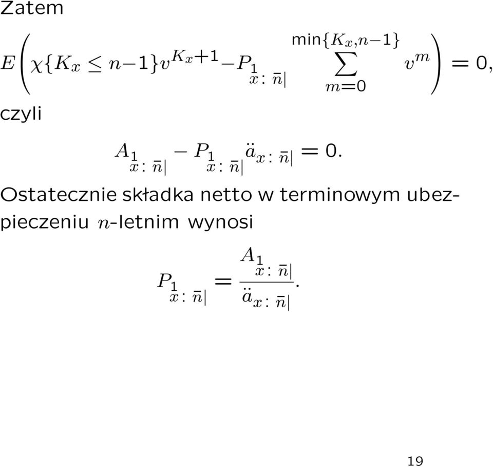 m=0 v m Ostatecznie sk ladka netto w terminowym