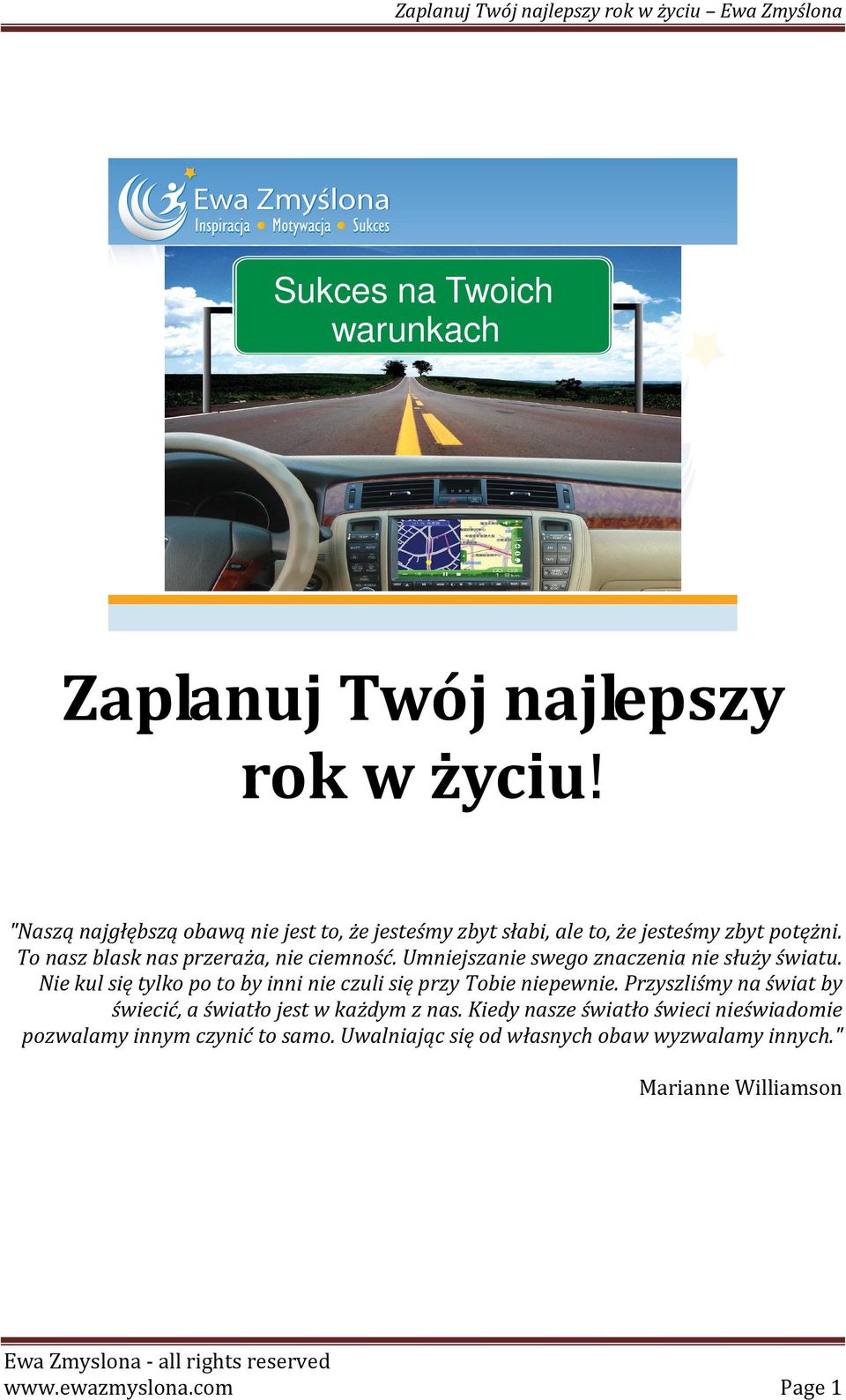 Umniejszanie swego znaczenia nie służy światu. Nie kul się tylko po to by inni nie czuli się przy Tobie niepewnie.