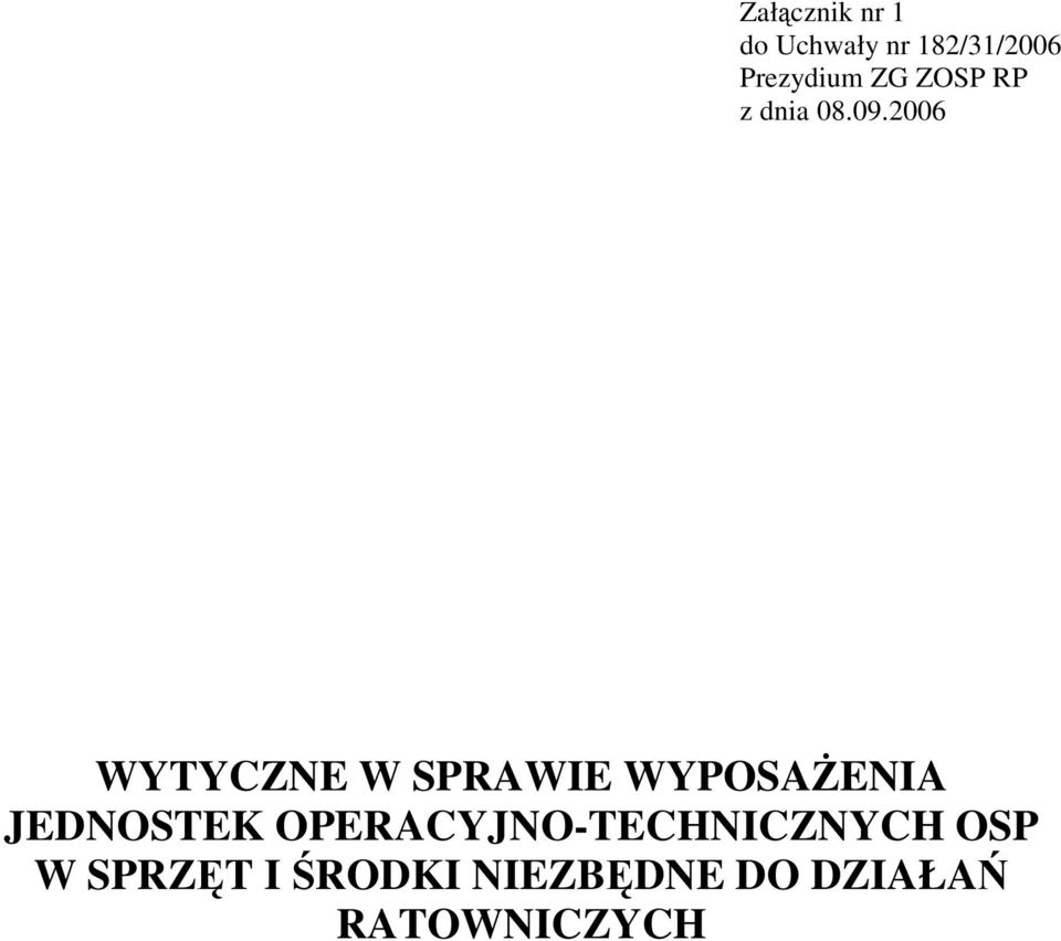 2006 WYTYCZNE W SPRAWIE WYPOSAŻENIA JEDNOSTEK