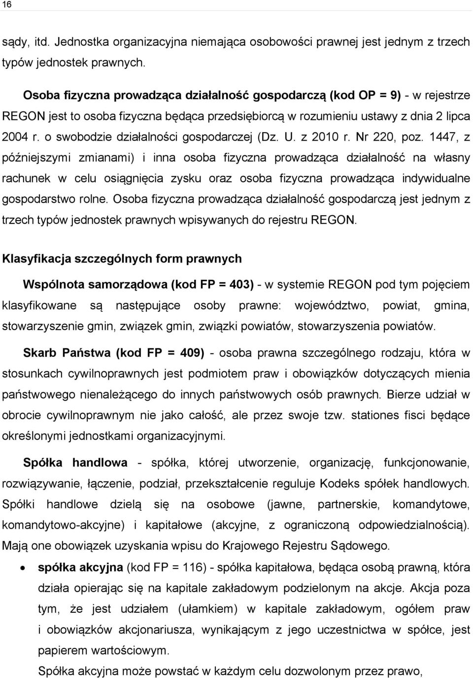 o swobodzie działalności gospodarczej (Dz. U. z 2010 r. Nr 220, poz.