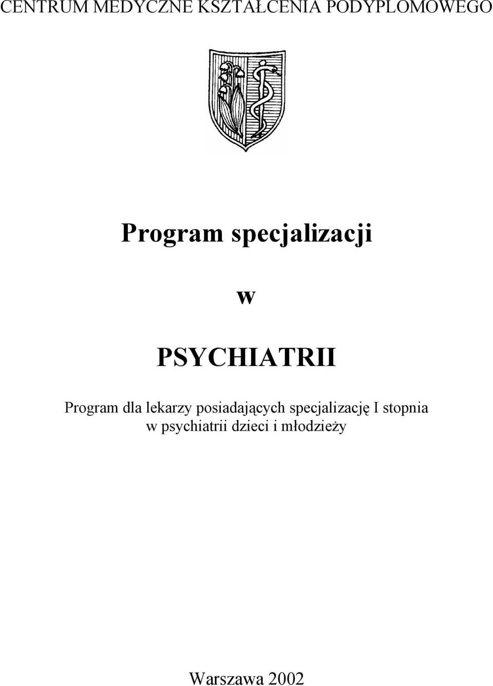 PSYCHIATRII Program dla lekarzy