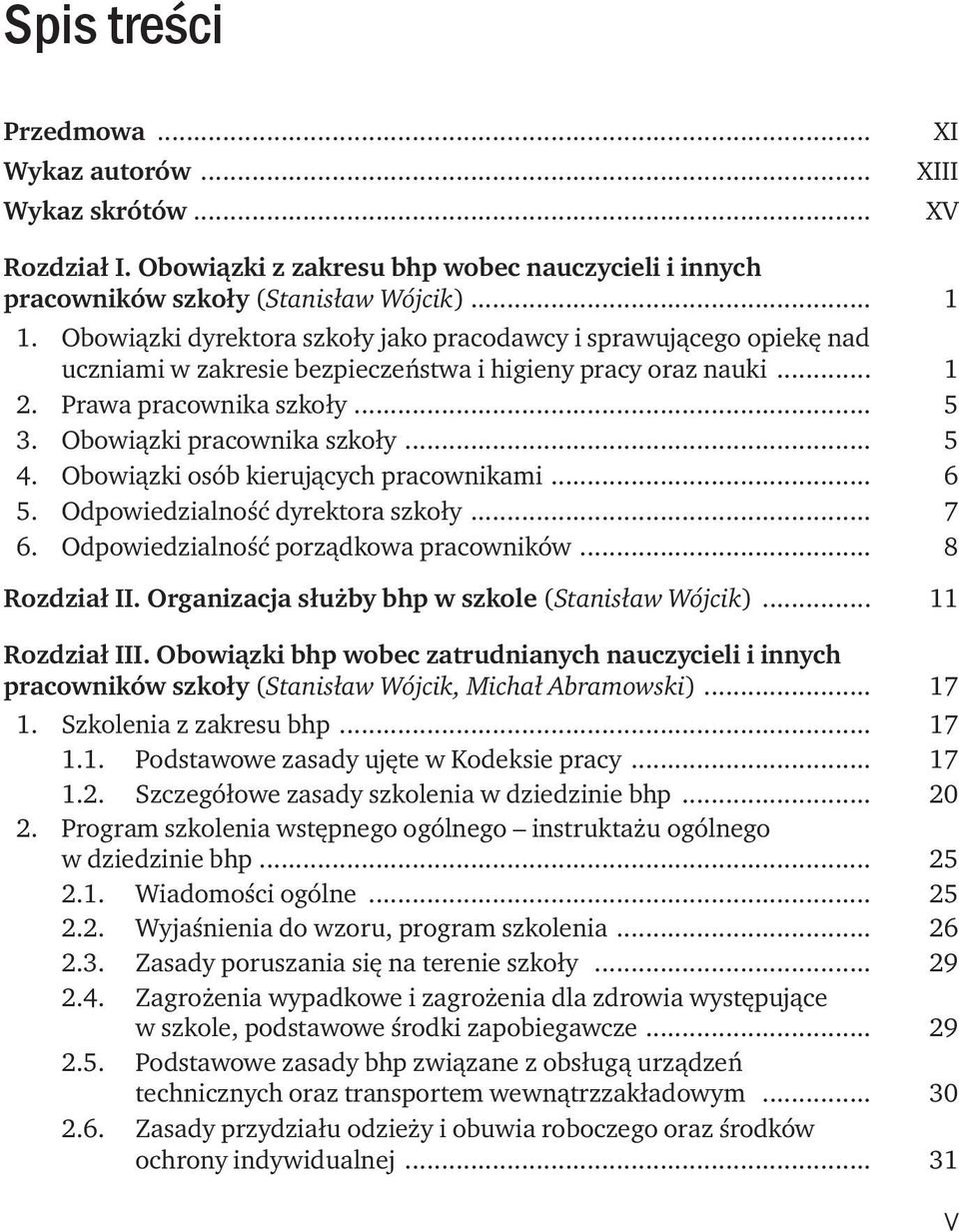 .. 5 4. Obowiązki osób kierujących pracownikami... 6 5. Odpowiedzialność dyrektora szkoły... 7 6. Odpowiedzialność porządkowa pracowników... 8 Rozdział II.