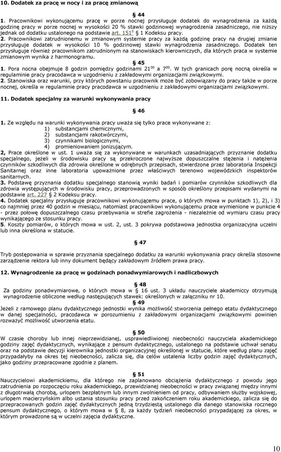 jednak od dodatku ustalonego na podstawie art. 151 8 1 Kodeksu pracy. 2.
