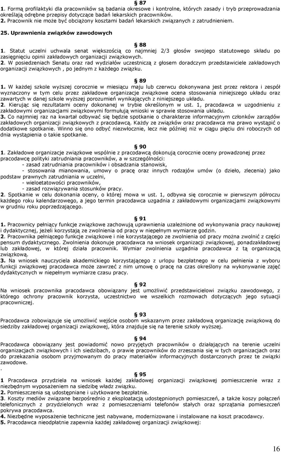 Statut uczelni uchwala senat większością co najmniej 2/