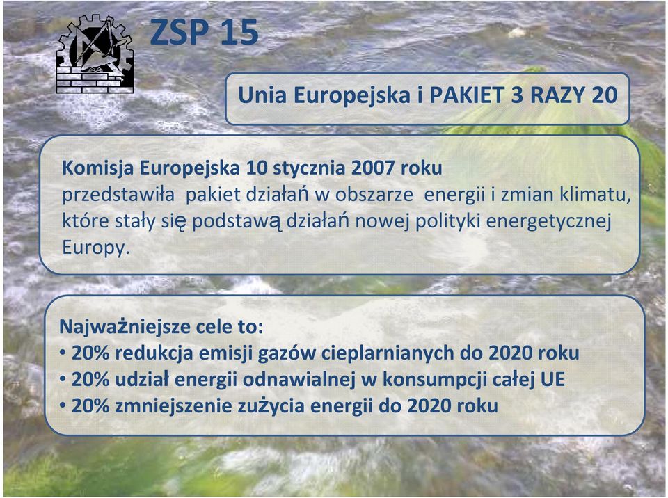 energetycznej Europy.