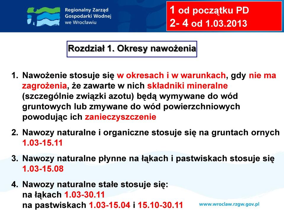 będą wymywane do wód gruntowych lub zmywane do wód powierzchniowych powodując ich zanieczyszczenie 2.